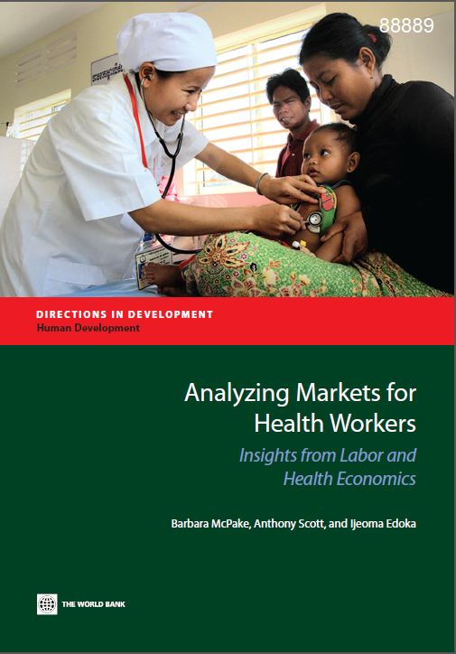 Analyzing Markets for Health Workers: Insights from Labor and Health Economics